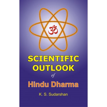 Scientific Outlook of Hindu Dharma 